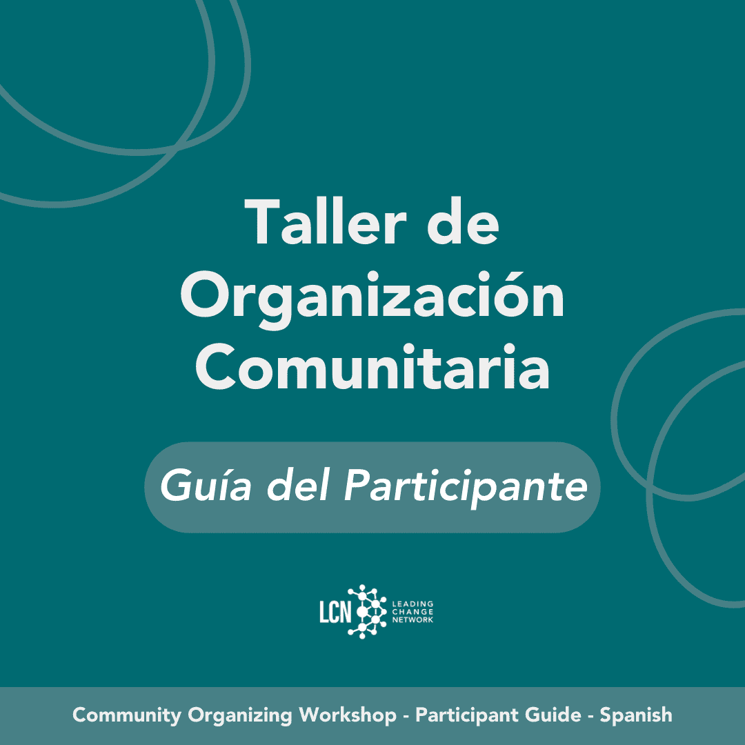 Community Organizing Workshop Participant Guide – Spanish Guia de Participantes