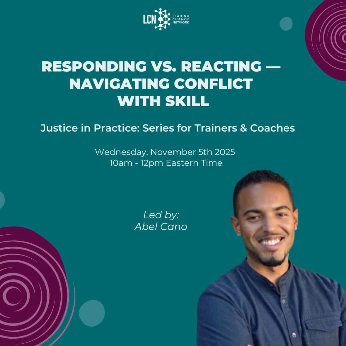 Responding vs. Reacting: Navigating Conflict with Skill (Justice in Practice series #3)