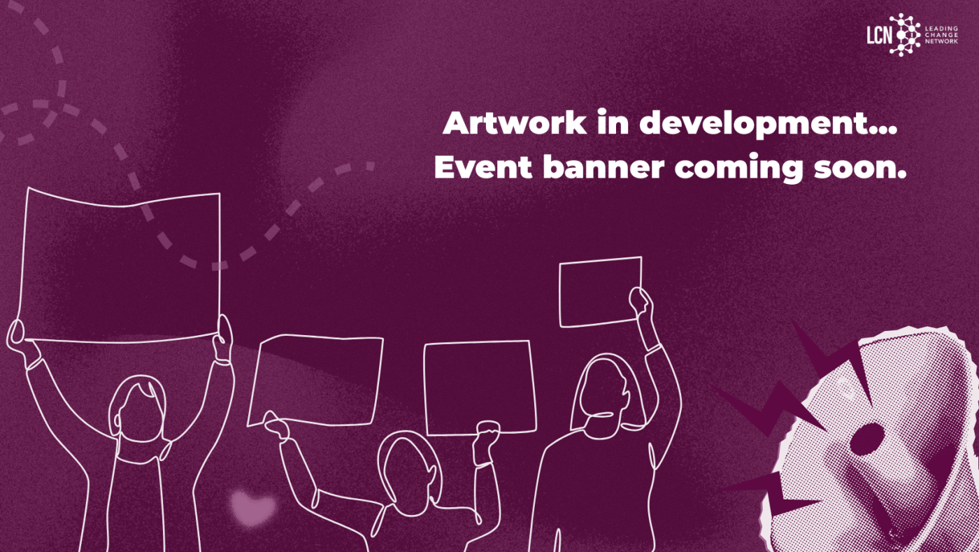 Relational Organising to Build Power: LCN Australia Community of Practice Launch Event